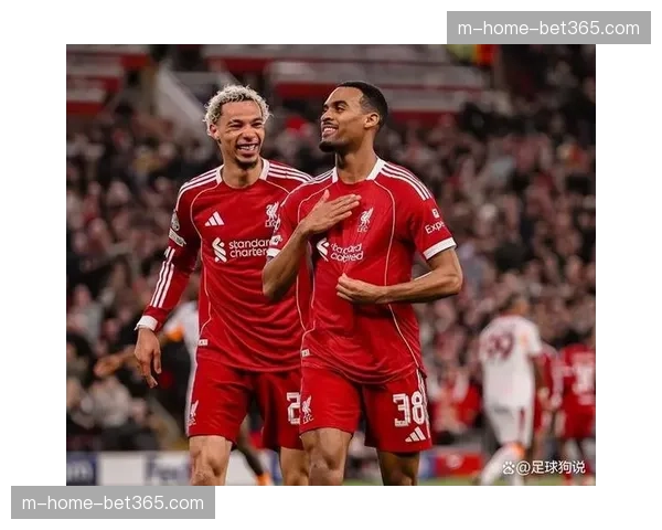 利物浦净胜球优势反超维拉，欧冠区争夺进入白热化阶段